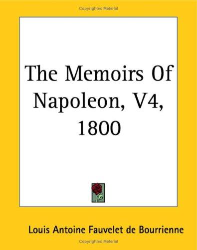 The Memoirs Of Napoleon 1800