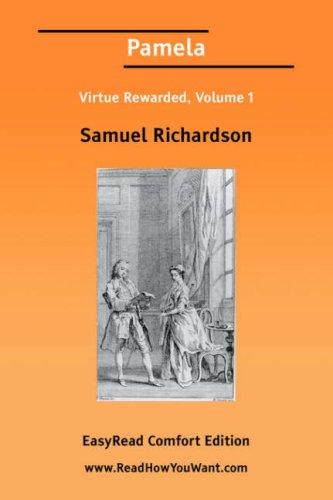 Pamela Virtue Rewarded, Volume 1