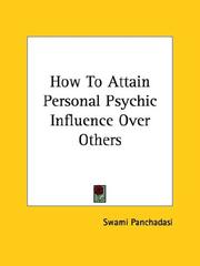 How To Attain Personal Psychic Influence Over Others