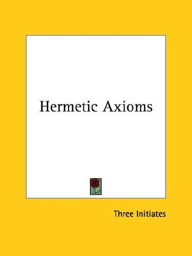 Hermetic Axioms