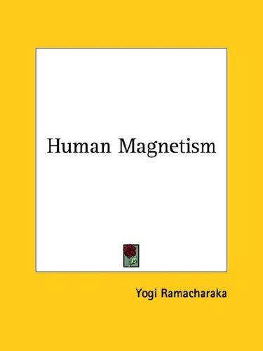 Human Magnetism