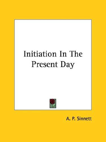 Initiation In The Present Day