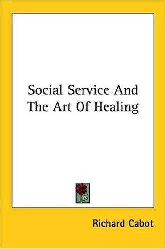 Social service and the art of healing