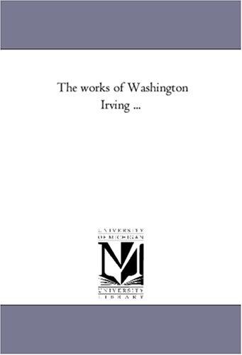 The works of Washington Irving ...