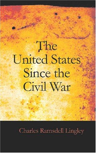 The United States Since the Civil War