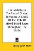 The Mulatto In The United States