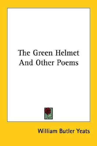 The green helmet, and other poems