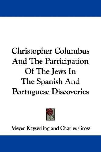 Christoph Columbus und der Anteil der Juden an den spanischen und portugiesischen Entdeckungen