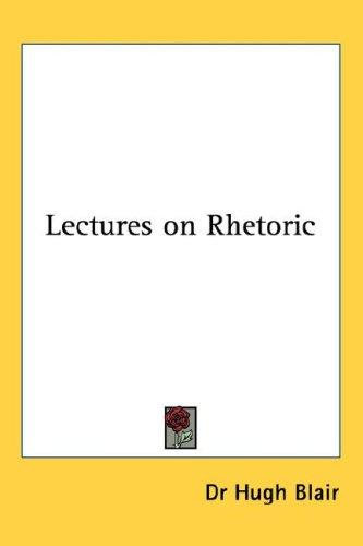 Lectures on Rhetoric