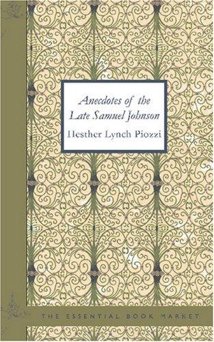 Anecdotes of the Late Samuel Johnson