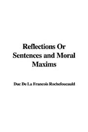 Reflections Or Sentences and Moral Maxims
