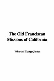 The Old Franciscan Missions of California