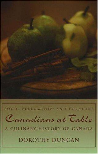 Canadians at Table: Food, Fellowship, and Folklore
