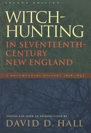 Witch-hunting in seventeenth-century New England : a documentary history, 1638-1693 / edited and with an introduction by David D. Hall