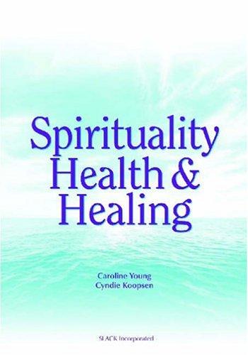 Spirituality, health, and healing