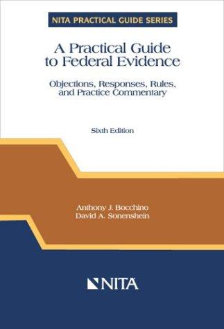A practical guide to federal evidence