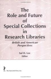 The Role and Future of Special Collections in Research Libraries