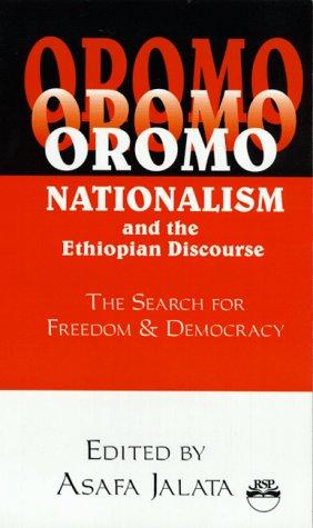 Oromo Nationalism and the Ethiopian Discourse