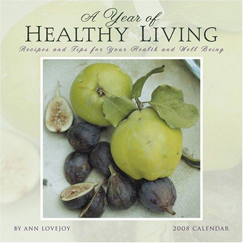 A Year of Healthy Living 2008 Calendar