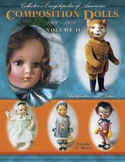 Collector's Encyclopedia of American Composition Dolls 1900-1950