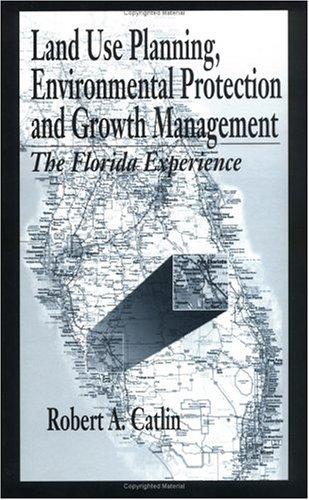 Land use planning, environmental protection, and growth management