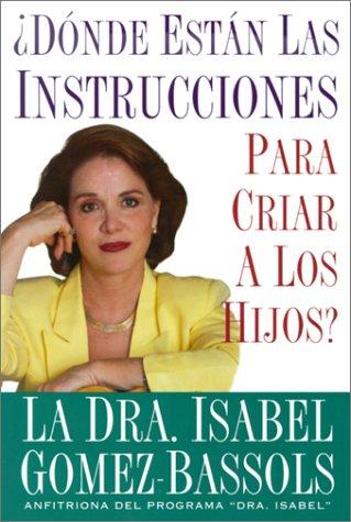 Dónde están las instrucciones para criar a los hijos?