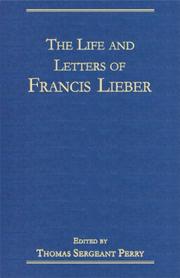 The life and letters of Francis Lieber