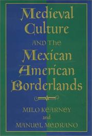 Medieval culture and the Mexican American borderlands