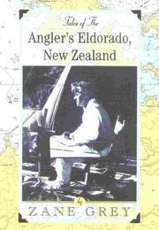 Tales of the angler's Eldorado, New Zealand