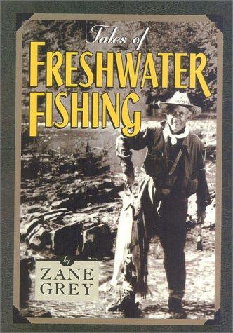 Tales of fresh-water fishing