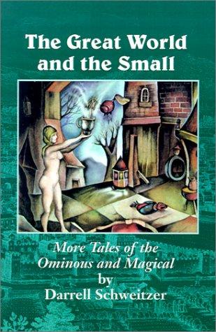 The Great World & the Small