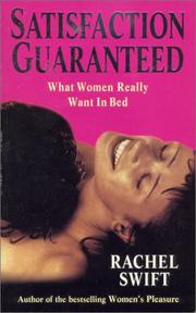 Satisfaction Guaranteed--What Women Really Want in Bed