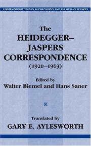The Heidegger-Jaspers Correspondence (1920-1963) (Contemporary Studies in Philosophy and the Human Sciences.)