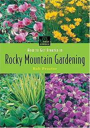 How to get started in Rocky Mountain gardening