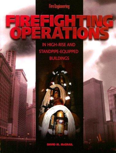 Firefighting Operations In High-Rise And Standpipe-Equipped Buildings