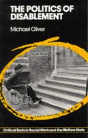 The Politics of Disablement (Critical Texts in Social Work & the Welfare State)