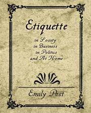 Etiquette in society, in business, in politics and at home