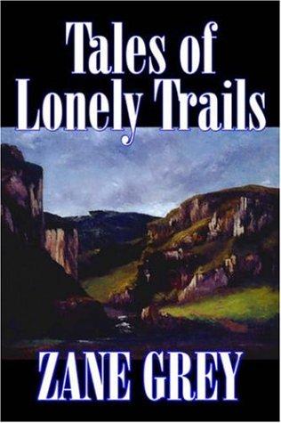 Tales of lonely trails