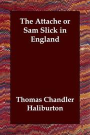 The Attache; Or, Sam Slick in England