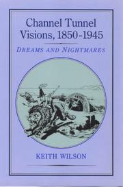 Channel tunnel visions, 1850-1945
