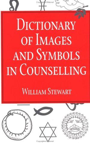 Dictionary of Images and Symbols in Counselling