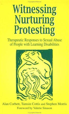 Witnessing, nurturing, protesting