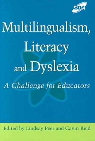 Multilingualism, Literacy and Dyslexia