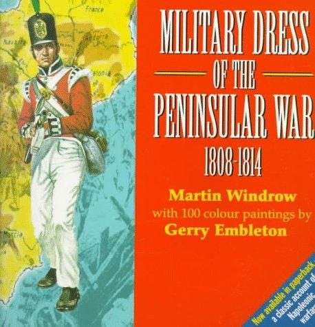 Military Dress of the Peninsular War