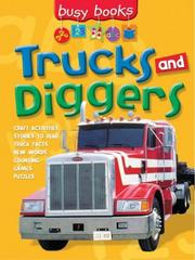 Trucks and diggers