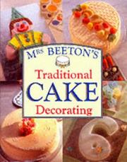 Mrs Beetons Traditional Cake Decorating (Mrs Beetons Cookery Collectn 4)