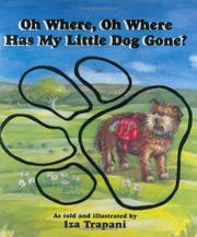 Oh where, oh where has my little dog gone?