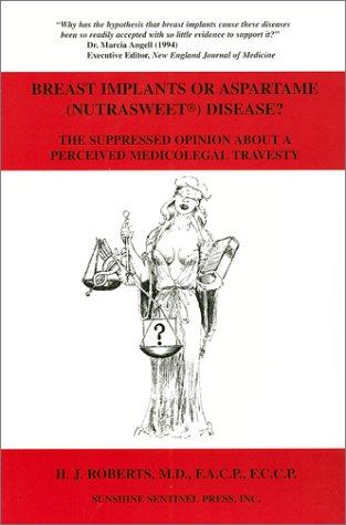 Breast implants or Aspartame (Nutrasweet) disease?