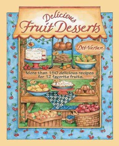 Delicious Fruit Desserts