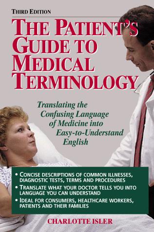 The patient's guide to medical terminology